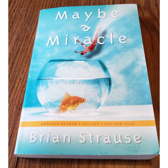 Maybe a Miracle A Novel By Brian Strause Advanced Reader Edition - Picture 1 of 5